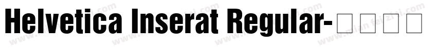 Helvetica Inserat Regular字体转换